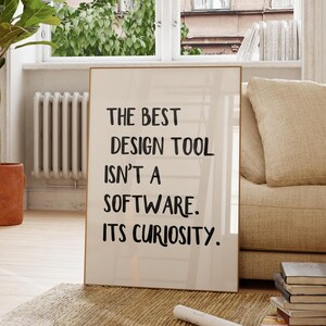 The best design tool isn&#39;t a software ITS CURIOSITY Wall Print, Trendy office Creativity Print,  Retro Typography art, Aesthetic Wall Art