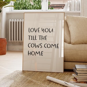 Impresión &quot;Te amo hasta que las vacas vuelvan a casa&quot;: Arte mural con tipografía retro (descarga digital)