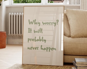 Why Worry Quote Print, Minimalist Home Decor (Digital Download)