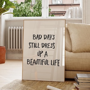 Impresión con cita motivacional: Días malos, buena vida, arte mural minimalista (descarga digital)