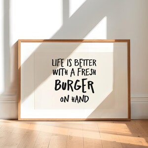 Burger Quote Kitchen Print: Minimalist Wall Art (Digital Download)
