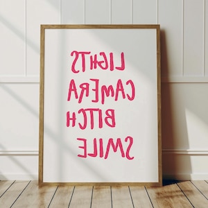 Lights Camera Smile Bitch Print, Music print, Aesthetic Print, Girly pink Print, Quote Print, Typography trendy, Mirror reflection print