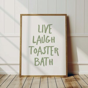 Live Laugh Toaster Bath fun poster, Minimalist Poster, Funny wall art, Typography art, Trendy wall art print, funny gift art print