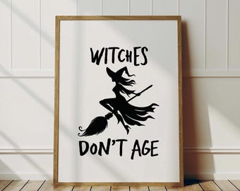 Funny Witch Birthday Halloween Print: Sassy Feminist Home Decor (Digital Download)
