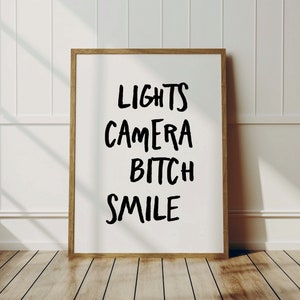 Lights Camera Smile Bitch Print, Music Wall Art, Aesthetic Print, Bedroom Decor, Girly Print, Quote Print, Typography art, trendy print
