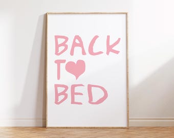Back To Bed Print: Pink Typography Bedroom Poster (Digital Download)