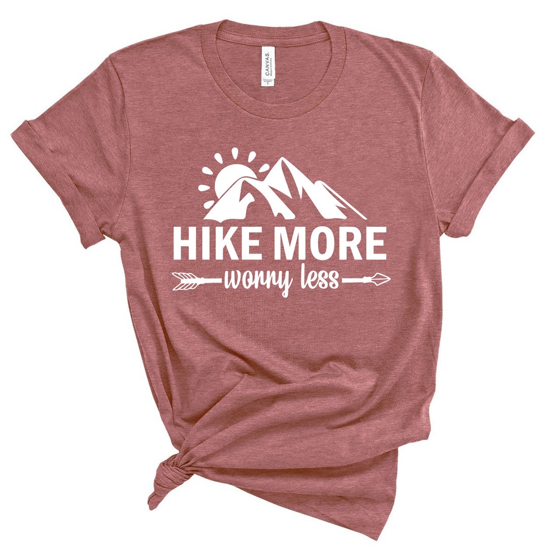 Walk More Worry Less Shirt, Hiking Shirt, Walking Shirt, Running Shirt ...