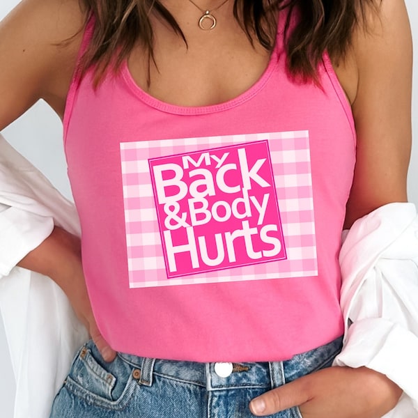 Back Body Hurts Shirt Etsy