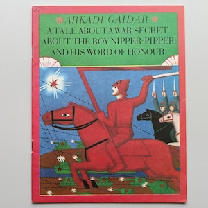 A Tale About War Secret, About The Boy Nipper Pipper, and His Word of Honour  1975s Arkadi Gaidar Childrens Book Fairy Tale USSR