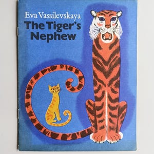Childrens Book Eva Vassilevskaya The Tiger&#39;s Nephew 1975 Russian Tale Vintage Russian Kids Book USSR