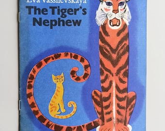 Vintage Children's Book: The Tiger's Nephew by Eva Vassilevskaya, 1975 USSR