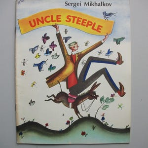 May include: Vintage children's book cover featuring a whimsical illustration. The title "UNCLE STEEPLE" is displayed on a yellow banner. The artwork depicts a man riding a donkey, surrounded by colorful butterflies and dragonflies.