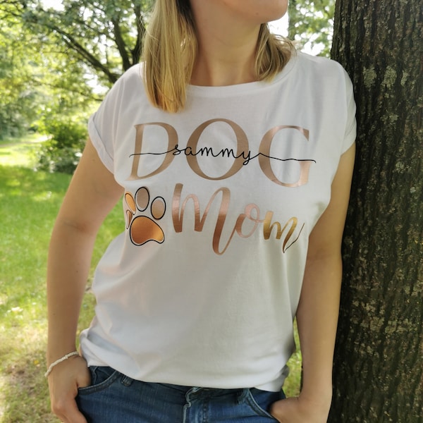 T-Shirt DOG Mom mit Name des Hundes Hundeliebhaber