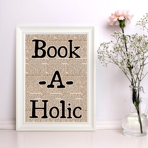 Bookaholic Book Art Prints Gallery Wall Decor Dorm Wall Decor Bookish Merch Library Decor Bookshelf Decor Home Decor Reading Printable