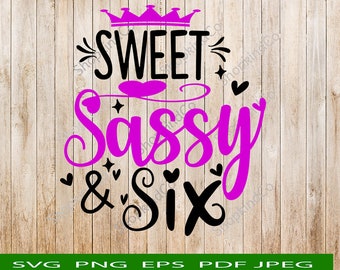 Free Free Sweet Sassy And Six Svg Free 245 SVG PNG EPS DXF File