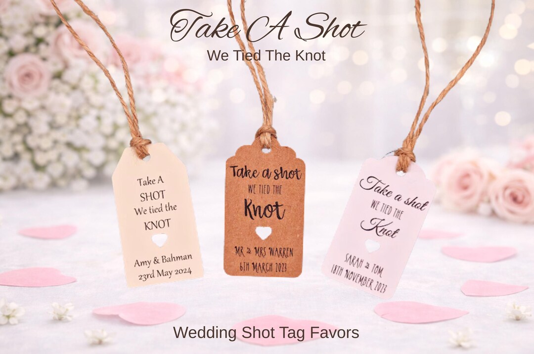 Take a Shot Tags • Wedding Shot Tags • Personalised Favour Tags • Shot ...