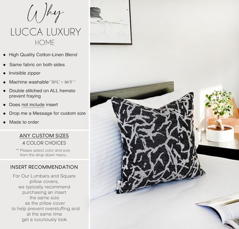 May include: Black and white patterned throw pillow with a white background and black abstract design. The pillow is on a white bed with a black headboard. The text "Why Lucca Luxury Home" is visible in the upper left corner of the image. The text "Any Custom Sizes 4 Color Choices" is visible in the lower left corner of the image. The text "Insert Recommendation" is visible in the lower left corner of the image.