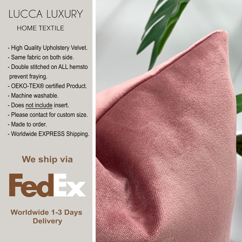 May include: A close-up of a pink velvet pillow cover. The pillow cover is double stitched and has a "LUCCA LUXURY HOME TEXTILE" label. The text "We ship via FedEx Worldwide 1-3 Days Delivery" is also visible.