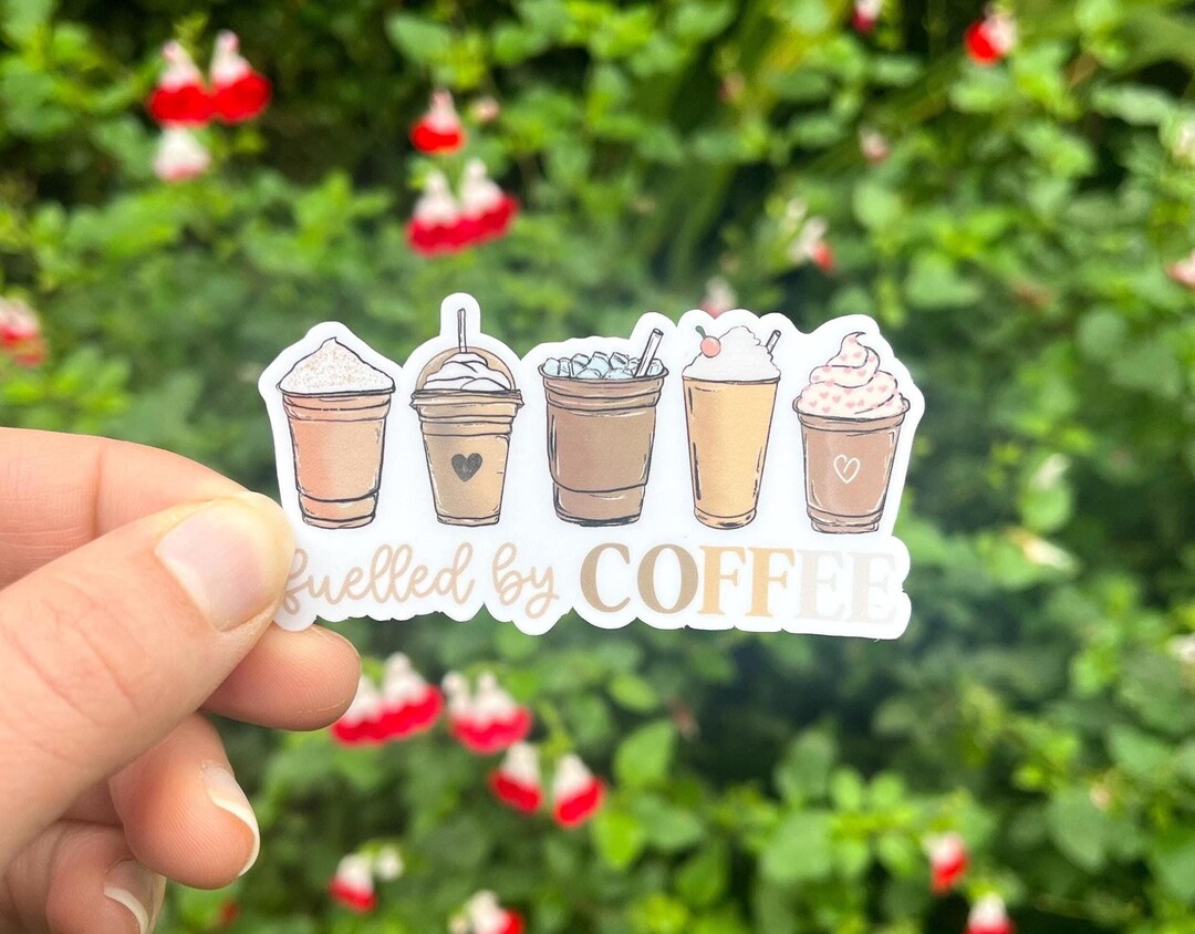 Coffee Die Cut Sticker | Fuelled by Coffee | Sticker for Laptops, Water ...