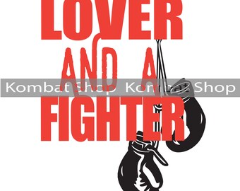 Lover and a Fighter SVG, Vector, digital file, cricut, cameo silhouette, decal maker, t-shirt design