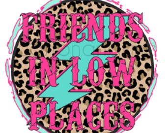 Free Free 176 I&#039;ve Got Friends In Low Places Svg SVG PNG EPS DXF File