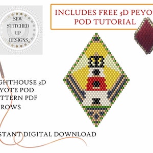 May include: A digital download pattern for a 3D peyote pod beading project. The pattern is for a lighthouse design with 25 rows. The image includes a small sample of the finished project and a red peyote pod. The text "INCLUDES FREE 3D PEYOTE POD TUTORIAL" is at the top of the image.