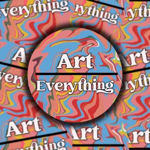 Art Over Everything Sticker | Artist Sticker | Art | Positive Reminder  | Bright Colors | Sticker for Artists | Color Block Stickers