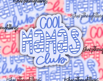 Cool Mamas Club Sticker |Trendy Mom | Handlettered Sticker | Cool Mom Colorful Sticker | Mommy Sticker | New Mom Sticker | Striped Trend