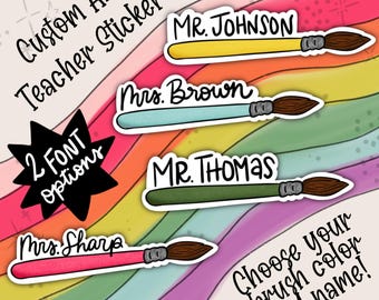 Custom Paintbrush Teacher Sticker | Teacher Stickers | Painter Sticker  | Personalized Name Sticker | Art Teacher Aesthetic | Art Teachers