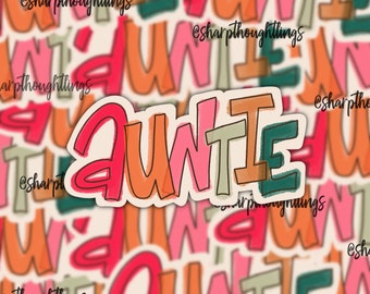 Auntie Sticker | Handlettered Sticker | Pinks and Greens Sticker | Aunt Stickers | Gifts for Aunt | Auntie Decal | Cute Aunt Merch