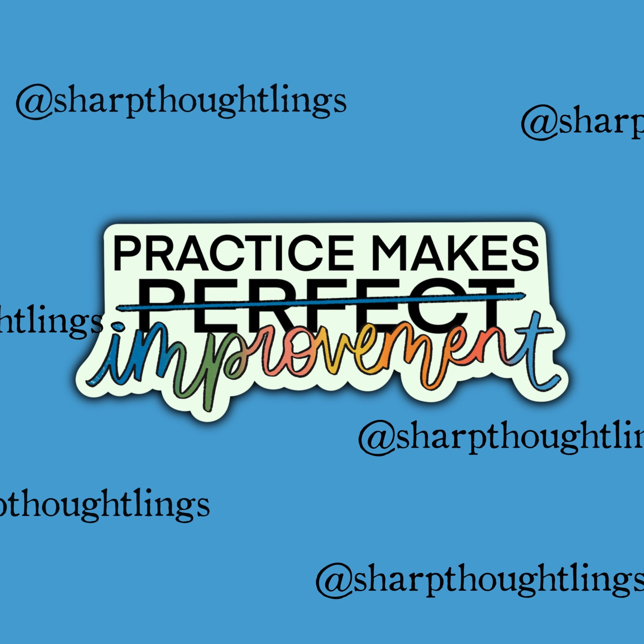 Practice Makes Improvement Sticker |positive Sticker | Practice Makes ...
