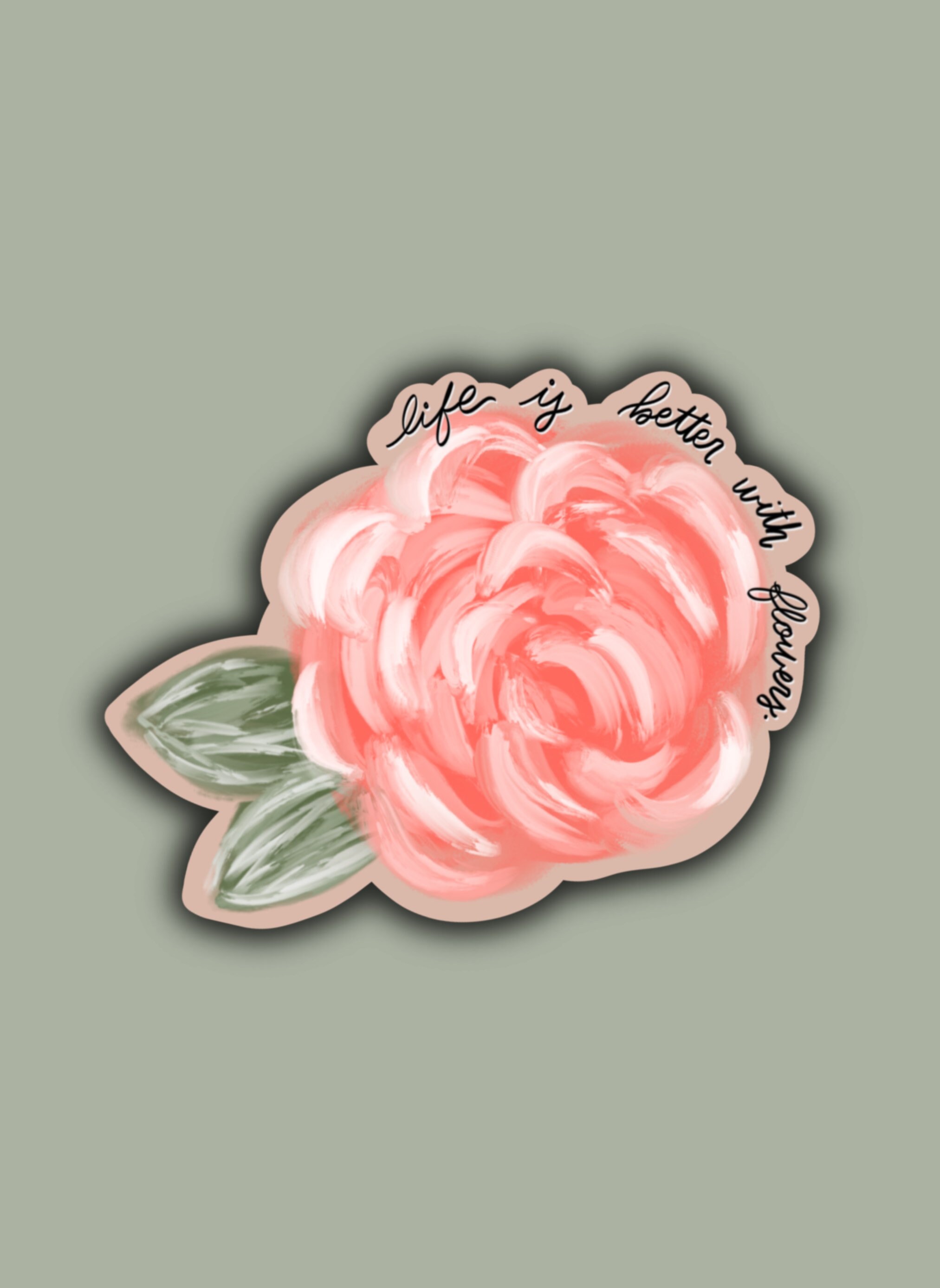 Pink Floral Sticker | Life is Better With Flowers Quote | Reminder ...