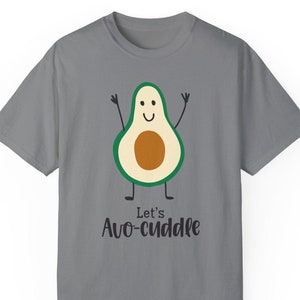 Avo-Cuddle Avocado T-Shirt: Funny Foodie Tee