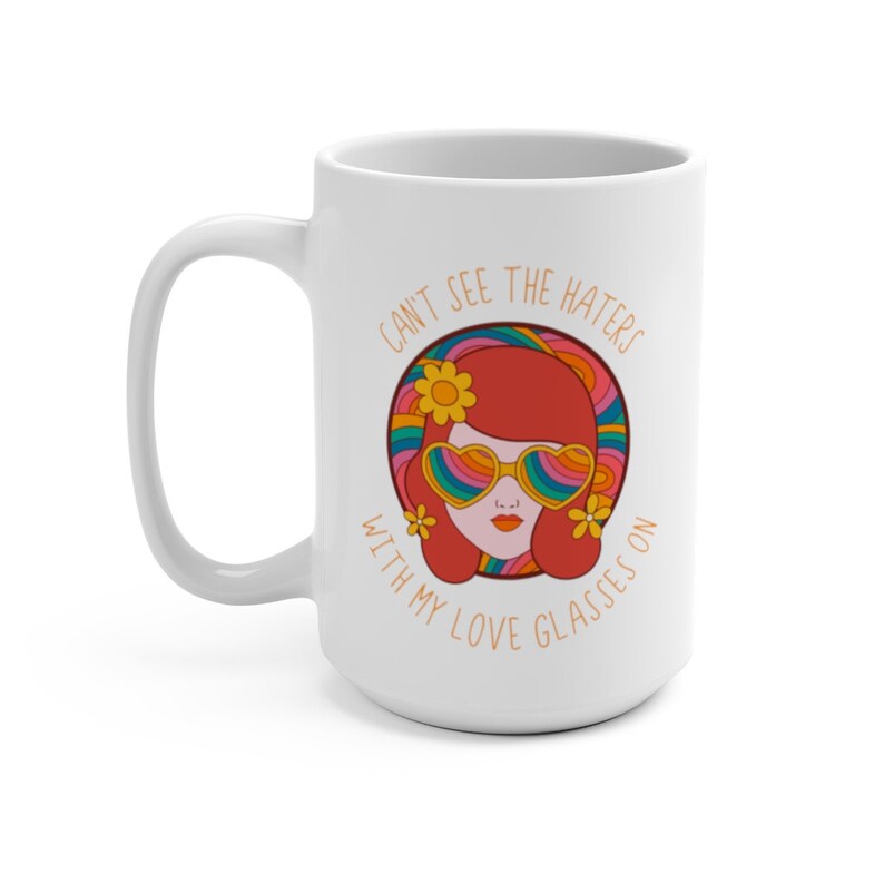 Can't See the Haters With My Love Glasses on 15oz White Etsy
