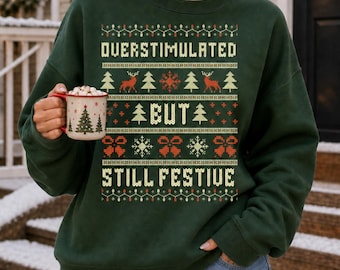 Overstimulated But Still Festive PNG, Funny ADHD Ugly Christmas Sweater Design (Digital Download)