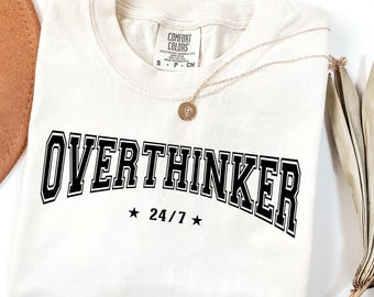 Overthinker PNG, Overthinking Humor Shirt Design (Digital Download)