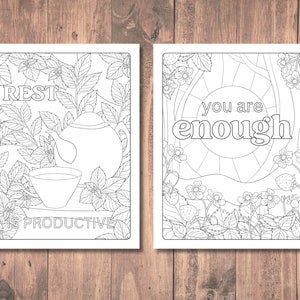 May include: Two black and white coloring pages. The first page features a teapot and teacup with the text "REST IS PRODUCTIVE". The second page features a sun with the text "you are enough".