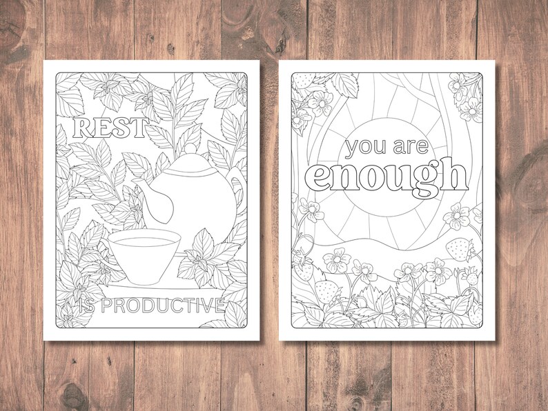May include: Two black and white coloring pages. The first page features a teapot and teacup with the text "REST IS PRODUCTIVE". The second page features a sun with the text "you are enough".