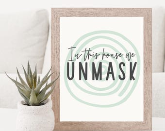 Neurodivergent Wall Art Print, In This House We Unmask, Printable Autism Acceptance Poster  (Digital Download)