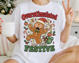 Overstimulated But Festive PNG, Funny Vintage Christmas ADHD Shirt Design (Digital Download)