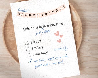 Cartão de aniversário atrasado engraçado para imprimir, Cartão de aniversário atrasado sarcástico para um amigo, Cartão para neurodivergentes, Meu cérebro embarcou numa aventura paralela