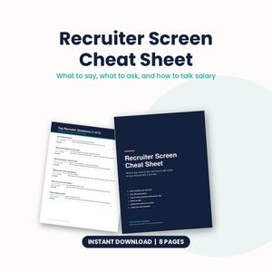 Puede incluir: Un documento digital titulado Recruiter Screen Cheat Sheet con el subtítulo What to say, what to ask, and how to talk salary. Incluye una página que enumera Top Recruiter Questions y una portada con una lista de temas incluidos.