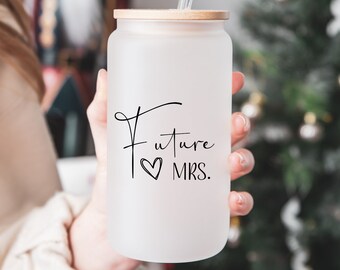 Future Mrs. Beer Glass Jar | Engagement Gift | Iced Coffee Glass | Iced Coffee Cup | Gift for Her | Beer Can Glass | Bride Cup | Bride Mug