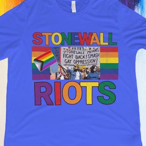 Stonewall Riots Pride T-Shirt: LGBTQ+ Gay Rights Graphic Tee