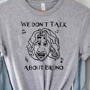 We Don&#39;t Talk About Bruno Shirt, Encanto Bruno T-Shirt, Encanto Bruno Tee, Mirabel Encanto Shirt, Luisa Ecanto Tee, Bruno Shirt