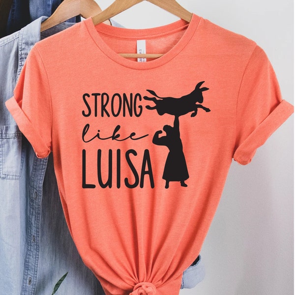 Luisa Strong Shirt, Encanto Luisa Shirt, Strong Like Luisa T-Shirt, Encanto Mirabel Luisa Tee, Tee For Kids, Mirabel Crew Shirt