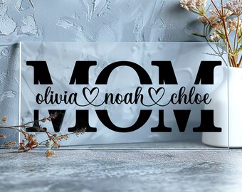 Custom Mom Sign with Kids Name | Personalized Mom Gift for Her | Custom Family Name Acrylic Sign | Mother's Day Gifts for Mom Grandma Nana