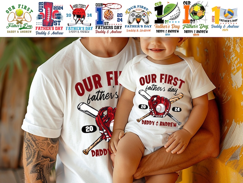 May include: A white t-shirt with the text "Our First Father's Day" and a baseball graphic. A white onesie with the text "Our First Father's Day" and a baseball graphic.