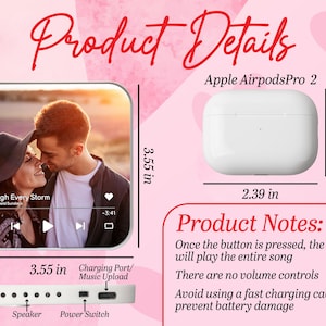 May include: Product details graphic with a white Apple AirpodsPro 2 case, measuring 2.39 inches wide and 1.78 inches high. A screen displays a couple with the text "Through Every Storm". The base has a speaker, power switch, and charging port. The text says, "Once the button is pressed, the product will play the entire song."