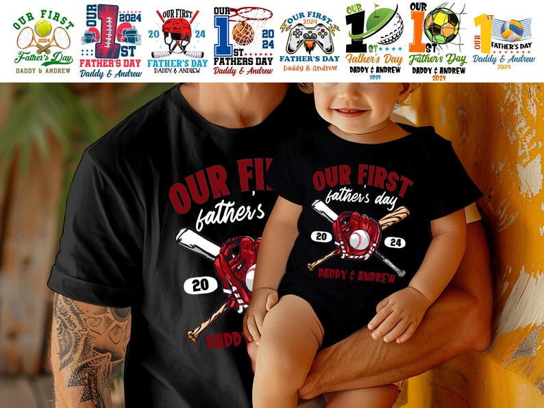 May include: A black t-shirt with the text "Our First Father's Day" and a baseball graphic. A smaller black t-shirt with the same text and graphic is worn by a child.